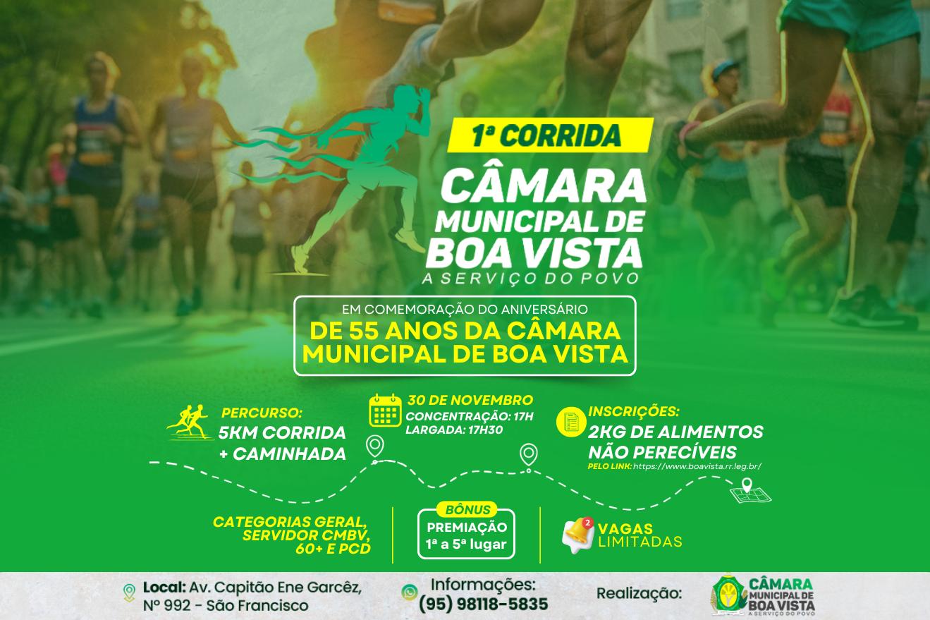 Câmara Municipal de Boa Vista realiza 1ª “Corrida a Serviço do Povo”