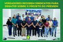  PRESSEM- Sindicatos e vereadores definem como “muito produtiva” a reunião  